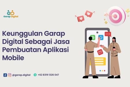 Keunggulan Garap Digital sebagai jasa pembuatan aplikasi mobile